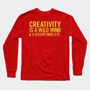 creativity is a wild mind Long Sleeve T-Shirt